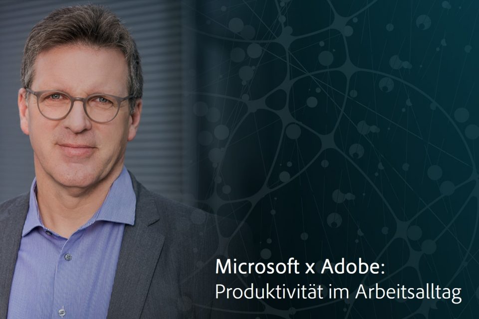 MSFTxAdobe Produktivität im Alltag