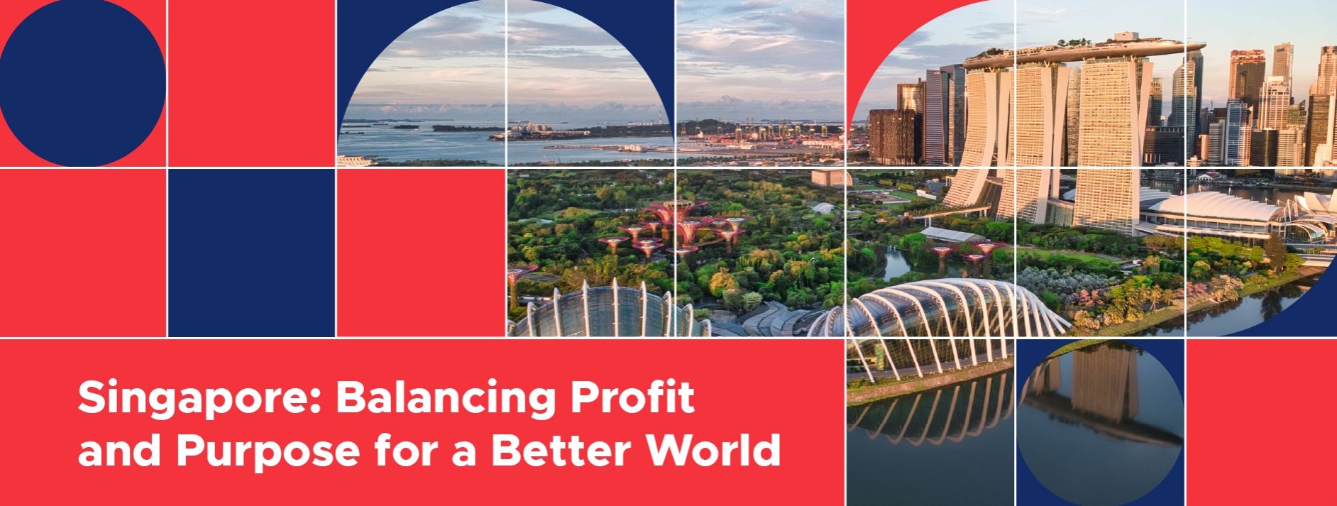 Singapore: Balancing profit and purpose for a better world