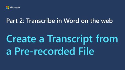 Title card for a video. The text reads, "Part 2: Transcribe in Word on the web Create a Transcript from a Pre-recorded File "